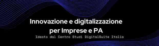 Istituito il nuovo Centro Studi DigitalSuite Italia.