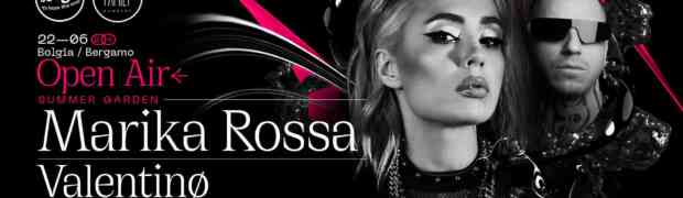 22/06 Marika Rossa + Valentinø @ Bolgia – Bergamo