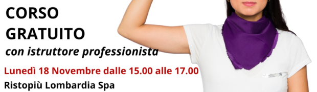 18 novembre ore 15.00: corso gratuito di Difesa Personale a Varedo presso Ristopiù Lombardia!