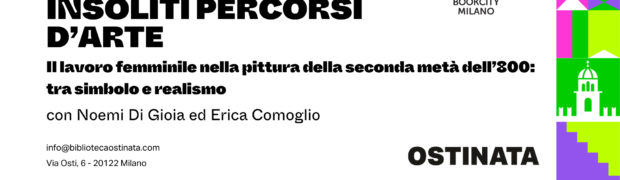 BookCity: “Il lavoro femminile nella pittura della seconda metà dell’800: tra simbolo e realismo”